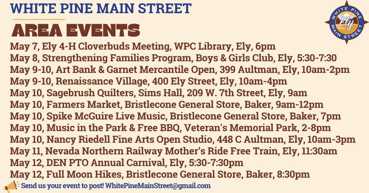 may 6 3 Calendar of Events White Pine County including Ely, Baker, McGill Nevada